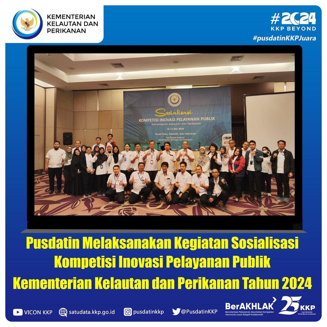 Sosialisasi Kompetisi Inovasi Pelayanan Publik Kementerian Kelautan dan Perikanan Tahun 2024